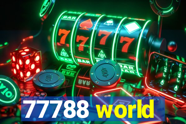 77788 world